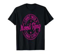 Regalo Divertido con Texto en inglés I Don't Need a Mood Ring I Have A Face Camiseta