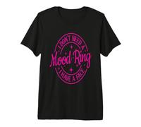 Regalo Divertido con Texto en inglés I Don't Need a Mood Ring I Have A Face Camiseta Premium