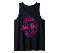Regalo Divertido con Texto en inglés I Don't Need a Mood Ring I Have A Face Camiseta sin Mangas