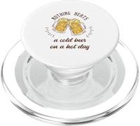 Regalo divertido de cerveza no hay nada mejor que una cerveza fría en un día caluroso PopSockets PopGrip para MagSafe