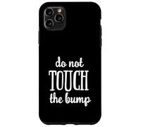 Regalo Divertido de Do Not Touch The Baby Bump Carcasa para iPhone 11 Pro MAX