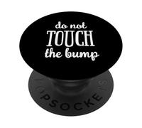 Regalo Divertido de Do Not Touch The Baby Bump PopSockets PopGrip Adhesivo