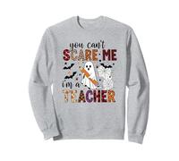 Regalo divertido de Halloween con diseño de You Can't Scare Me I'm A Teacher Sudadera