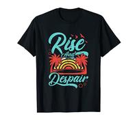 Regalo divertido de Nihilist Rise and Despair! Camiseta