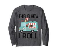 Regalo divertido e informal para un camión de helados de This Is How I Roll Manga Larga
