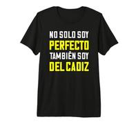 Regalo Divertido no Solo Cadiz Camiseta Premium