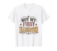 Regalo Divertido Not My First Hangover para Padre Universitario Camiseta