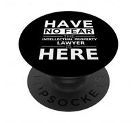 Regalo Divertido para Abogado de Propiedad Intelectual Have No Fear Is Here PopSockets PopGrip Adhesivo