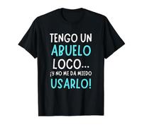 Regalo Divertido para Abuelo - Tengo un Abuelo Loco Camiseta gráfica económica, Hombre, Negro, S