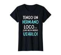 Regalo Divertido para Hermano - Tengo un Hermano Loco Camiseta gráfica económica, Mujer, Negro, L