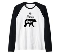 Regalo divertido para mamá y mamá de No Drama Bear Camiseta Manga Raglan