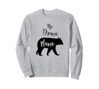 Regalo divertido para mamá y mamá de No Drama Bear Sudadera