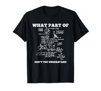 Regalo Divertido para Profesores de matemáticas What Part of Don't You Understand Camiseta