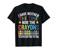 Regalo divertido para profesores de Neither Nor Crayons Camiseta