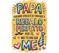 Regalo Festa Del Papà: Divertente Quaderno Per Appunti E Note | Semplice, Autentico, Indimenticabile