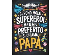 REGALO FESTA DEL PAPÀ: Taccuino Pratico, Leggero E Piacevole Da Utilizzare | Un Piccolo Gesto, Un Grande Significato