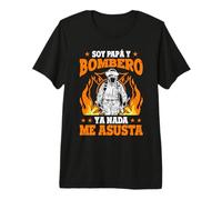 Regalo Firefighter Soy Papá Y Bombero Ya Nada Me Asusta Camiseta Premium
