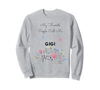Regalo floral de My Favorite People Call Me Gigi para mamá y abuela Sudadera