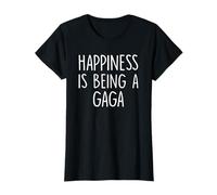 Regalo Gaga: La felicidad es ser un gaga Camiseta