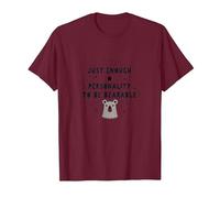Regalo humorístico de Oso con Personalidad Apenas tolerable Camiseta, Hombre, Granate, XXL