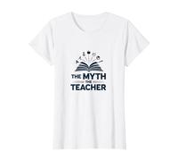 Regalo humorístico para Profesores The Myth The Legend para Hombre Camiseta, Mujer, Blanco, 3XL