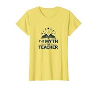 Regalo humorístico para Profesores The Myth The Legend para Hombre Camiseta, Mujer, Limón, 3XL