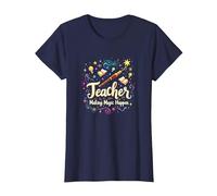 Regalo Inspirador para educadores Que Hacen Que la Magia suceda Camiseta, Mujer, Azul Marino, L