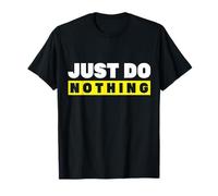 Regalo Just Do Nothing Camiseta