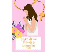 Regalo Nuevo Libro de Primera Comunión. 2026. Comunidad Católica.: Libro para rellenar Primera Comunión. Niña. Oraciones, Firmas, Recuerdos, Fotos, Regalos.