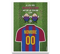 Regalo original tarjeta lamina de felicitacion personalizada con tu texto. A los del Barcelona no se le tocan los huevos. Personaliza con el nombre y el numero que tu quieras. Tamaño A-4