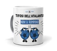 Regalo originale. Idea da regalare. Tazza Ai tifosi dell´atalanta non si rompono le palle. Ceramica 350 ml.