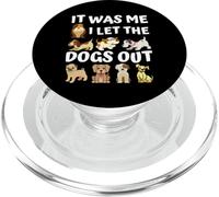 Regalo para Amantes de los Perros - It Was Me I Let The Dogs out - Funny Dog PopSockets PopGrip para MagSafe