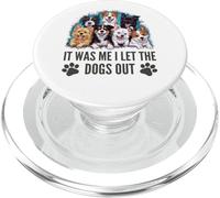 Regalo para Amantes de los Perros - It Was Me I Let The Dogs out - Funny Dog PopSockets PopGrip para MagSafe