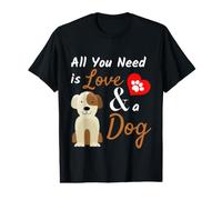 Regalo para Amantes de los Perros, Todo lo Que Necesitas es Amor y un Perro Lindo Camiseta gráfica económica