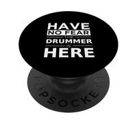 Regalo para Baterista Musical Have No Fear The Drummer Is Here PopSockets PopGrip Adhesivo