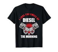 Regalo para conductor de camión con texto en inglés «I love the diesel in the morning» Camiseta