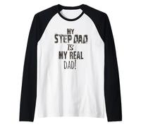 Regalo para el Día del Padre My Step-Dad is My Real Dad Camiseta Manga Raglan