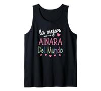 Regalo para Nombre de Ainara - La Mejor Ainara del Mundo Camiseta sin Mangas