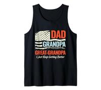 Regalo para papá, abuelo, gran abuelo, I Just Keep Getting Better Camiseta sin Mangas