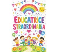 regalo per educatrice asilo nido - taccuino per appunti : Citazioni ispiratrici e positive - Un regalo personalizzato e originale per educatrice