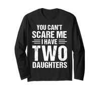 Regalo Retro Divertido para papá con Texto «I Have Two Daughter» de You Can't Scare Me Manga Larga