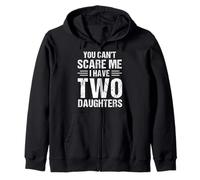 Regalo Retro Divertido para papá con Texto «I Have Two Daughter» de You Can't Scare Me Sudadera con Capucha
