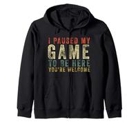 Regalo Retro para Jugadores con Texto I Paused My Game To Be Here You'Re Welcome Sudadera con Capucha
