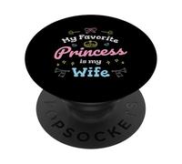 Regalo romántico de My Favorite Princess Is My Wife PopSockets PopGrip Adhesivo