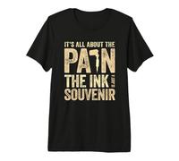 Regalo Tatuado Todo sobre el Dolor Tinta un Tatuaje de Recuerdo Camiseta Premium