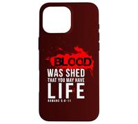 Regalos cristianos versículo de la Biblia Citas de las Escrituras La sangre fue Carcasa para iPhone 16 Pro Max