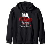 Regalos de Carga financiera Dad I Will Always Be Your Little Girl Sudadera con Capucha