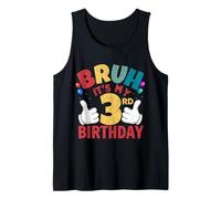 Regalos de cumpleaños Bruh It's My 3rd Birthday para niños y niñas de 3 años Camiseta sin Mangas