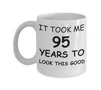 Regalos de cumpleaños número 95 para hombres y mujeres, tazas de regalo de cumpleaños, me llevó 95 años lucir tan bien, el mejor regalo de 95 cumpleaños para cerámica familiar.