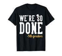 Regalos de graduación de quinto grado We are So Done Camiseta
